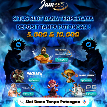 JAM350 Daftar Slot Gacor Gampang Menang Deposit Via Dana